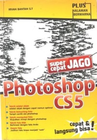 Image of SUPER CEPAT JAGO PHOTOSHOP CS5