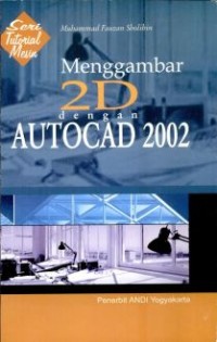 Image of MENGGAMBAR 2D DENGAN AUTOCAD 2002
