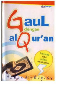 Image of GAUL DENGAN AL-QUR'AN