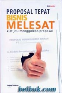Image of PROPOSAL TEPAT BISNIS MELESAT: KIAT JITU MENGGOLKAN PROPOSAL