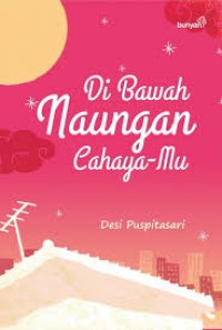 Image of DI BAWAH NAUNGAN CAHAYA-MU