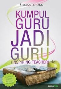 Image of KUMPUL GURU JADI GURU: INSPIRING TEACHER