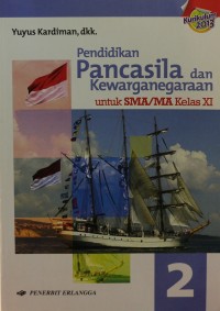 Image of PENDIDIKAN PANCASILA DAN KEWARGANEGARAAN UNTUK SMA/MA KELAS XI