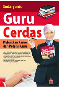 Image of GURU CERDAS: MELEJITKAN KARIER DAN POTENSI GURU