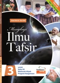 Image of MENGKAJI ILMU TAFSIR UNTUK KELAS XII MADRASAH ALIYAH PROGRAM KEAGAMAAN