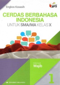 Image of CERDAS BERBAHASA INDONESIA UNTUK SMA/MA KELAS X KELOMPOK WAJIB