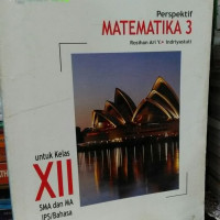 Image of PERSPEKTIF MATEMATIKA 3 UNTUK KELAS XII SMA DAN MA PROGRAM ILMU PENGETAHUAN SOSIAL DAN BAHASA