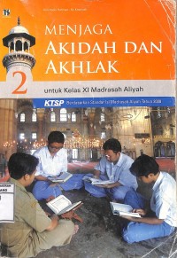 Image of MENJAGA AKIDAH DAN AKHLAK UNTUK KELAS XI MADRASAH ALIYAH