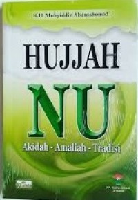 Image of HUJJAH NU: AKIDAH-AMALIAH-TRADISI
