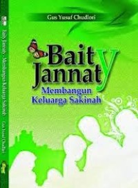Image of BAITY JANNATY : MEMBANGUN KELUARGA SAKINAH