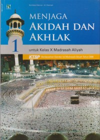 Image of MENJAGA AKIDAH DAN AKHLAK UNTUK KELAS X MADRASAH ALIYAH