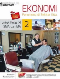 Image of EKONOMI FENOMENA DISEKITAR KITA UNTUK KELAS XI SMA DAN MA