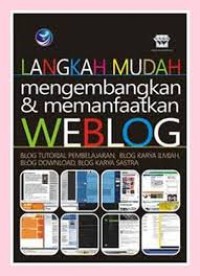 Image of LANGKAH MUDAH MENGEMBANGKAN & MEMANFAATKAN WEBLOG
