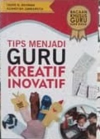 Image of TIPS MENJADI GURU KREATIF INOVATIF