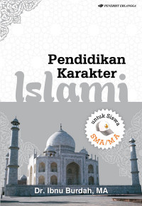 Image of PENDIDIKAN KARAKTER ISLAMI UNTUK SISWA SMA/MA