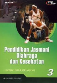 Image of PENDIDIKAN JASMANI OLAHRAGA DAN KESEHATAN UNTUK SMA KELAS XII
