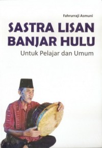 Image of SASTRA LISAN BANJAR HULU UNTUK PELAJAR DAN UMUM