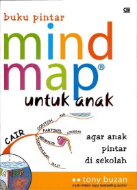 Image of BUKU PINTAR MIND MAP UNTUK ANAK : AGAR ANAK JADI PINTAR DISEKOLAH
