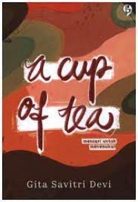 Image of A CUP OF TEA: MENCARI UNTUK MENEMUKAN