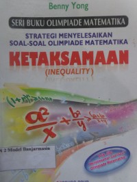 Image of STRATEGI MENYELESAIKAN SOAL-SOAL OLIMPIADE MATEMATIKA KETAKSAMAAN