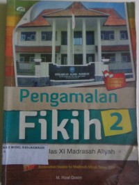 Image of PENGAMALAN FIKIH 2 UNTUK KELAS XI MADRASAH ALIYAH