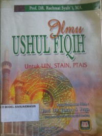 Image of ILMU USHUL FIQIH : UNTUK UIN, STAIN, PTAIS