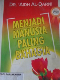 Image of MENJADI MANUSIA PALING BAHAGIA