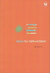 Image of NULIS ITU DIPRAKTEKIN
