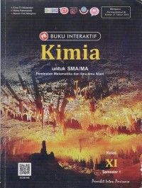 Image of BUKU INTERAKTIF KIMIA UNTUK SMA/MA PEMINATAN MATEMATIKA DAN ILMU-ILMU ALAM KELAS XI SEMESTER 1