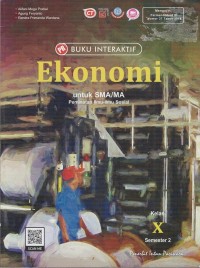 Image of PR BUKU INTERAKTIF EKONOMI UNTUK SMA/MA PEMINATAN ILMU-ILMU SOSIAL KELAS X SEMESTER 2