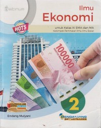 Image of ILMU EKONOMI UNTUK KELAS XI SMA DAN MA KELOMPOK PEMINATAN ILMU-ILMU SOSIAL