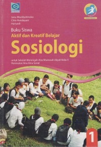 Image of AKTIF DAN KREATIF BELAJAR SOSIOLOGI UNTUK SMA/MA KELAS X