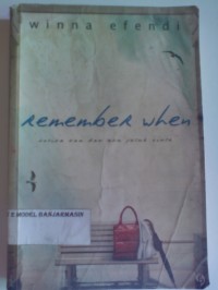 Image of REMEMBER WHEN : KETIKA KAU DAN AKU JATUH CINTA