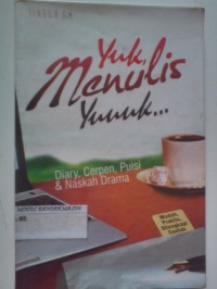 Image of YUK, MENULIS YUUUK...DIARY, CERPEN, PUISI & NASKAH DRAMA