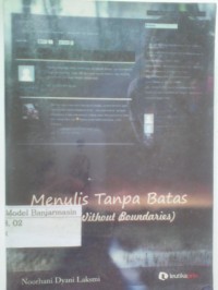 Image of MENULIS TANPA BATAS  ( Write without boundaries )