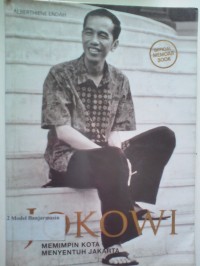 Image of JOKOWI : Memimpin kota menyentuh jakarta