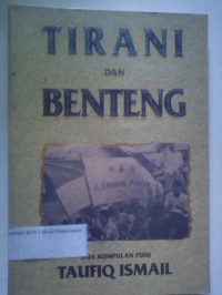 Image of TIRANI DAN BENTENG  : Dua kumpulan puisi