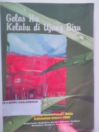 Image of GELAS IBU KELABU DI UJUNG BIRU : Antologi sastra