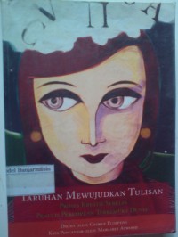 Image of TARUHAN MEWUJUDKAN TULISAN : Proses kreatif sebelas penulis perempuan terkemuka dunia