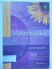 Image of MATEMATIKA KONTEKSTUAL KELAS XII PROGRAM STUDI ILMU PENGETAHUAN SOSIAL