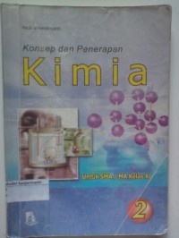 Image of KONSEP DAN PENERAPAN KIMIA 2 UNTUK SMA/MA KELAS XI