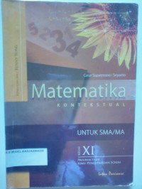 Image of MATEMATIKA KONTEKSTUAL UNTUK SMA/MA KELAS XI PROGRAM ILMU PENGETAHUAN SOSIAL