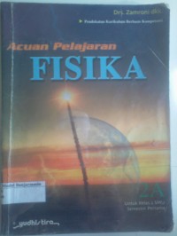 Image of ACUAN PELAJARAN FISIKA 2A UNTUK KELAS 2 SMU SEMESTER PERTAMA