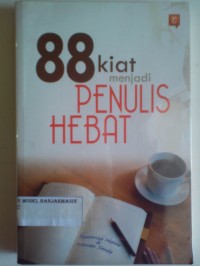 Image of 88 KIAT MENJADI PENULIS HEBAT