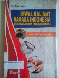Image of IHWAL KALIMAT BAHASA INDONESIA DAN PROBLEMATIK PENGGUNAANNYA