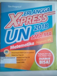 Image of ERLANGGA X-PRESS UN SMA/MA 2018 MATEMATIKA PROGRAM IPS