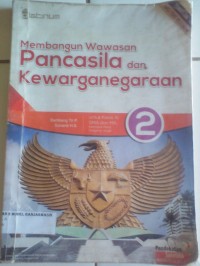 Image of MEMBANGUN WAWASAN PANCASILA DAN KEWARGANEGARAAN UNTUK KELAS XI SMA DAN MA Kelompok mata pelajaran wajib