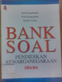 Image of BANK SOAL PENDIDIKAN KEWARGANEGARAAN SMA/MA