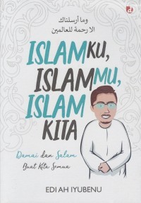 Image of ISLAMKU, ISLAMMU, ISLAM KITA