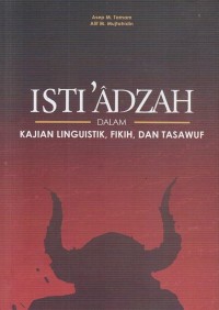 Image of ISTI'ADZAH DALAM KAJIAN LINGUISTIK, FIKIH, DAN TASAWUF